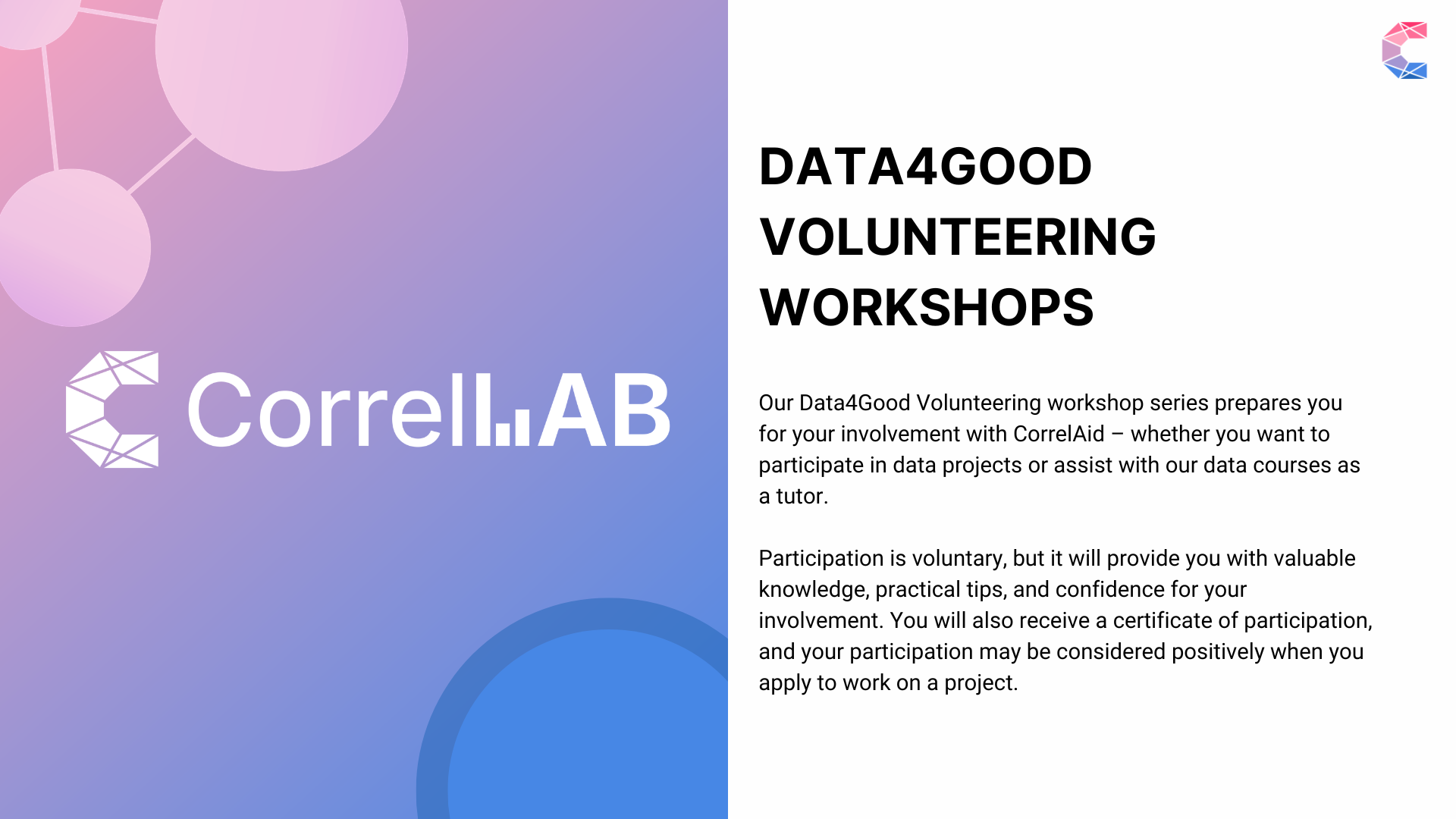 Our Data4Good Volunteering workshop series prepares you for your involvement with CorrelAid.